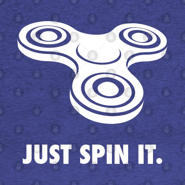 Fidget Spinner Just Spin It WHITE by CreativeWear